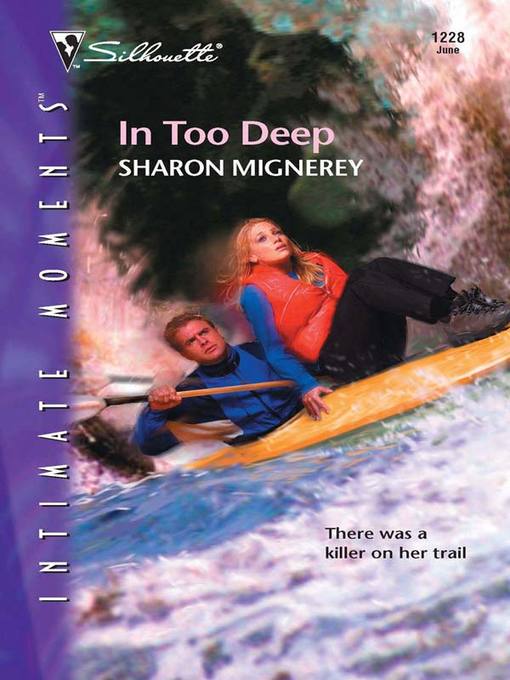 Title details for In Too Deep by Sharon Mignerey - Available